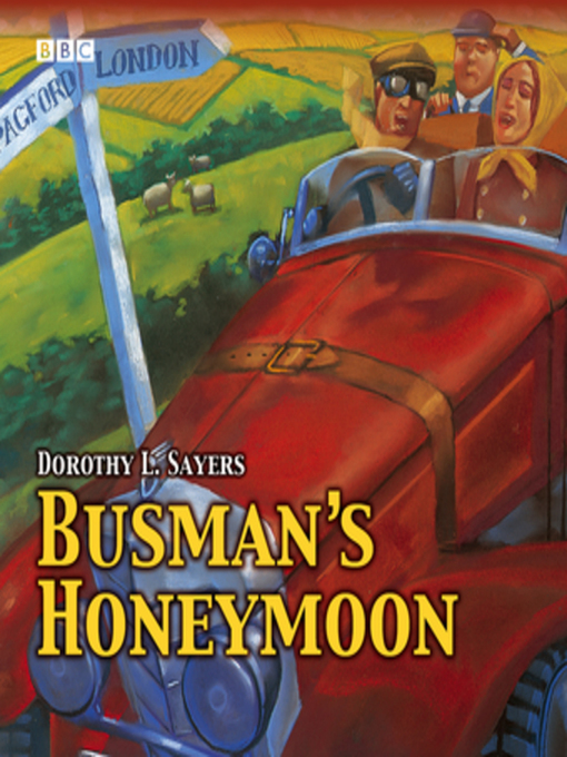 Title details for Busman's Honeymoon by Dorothy L. Sayers - Available